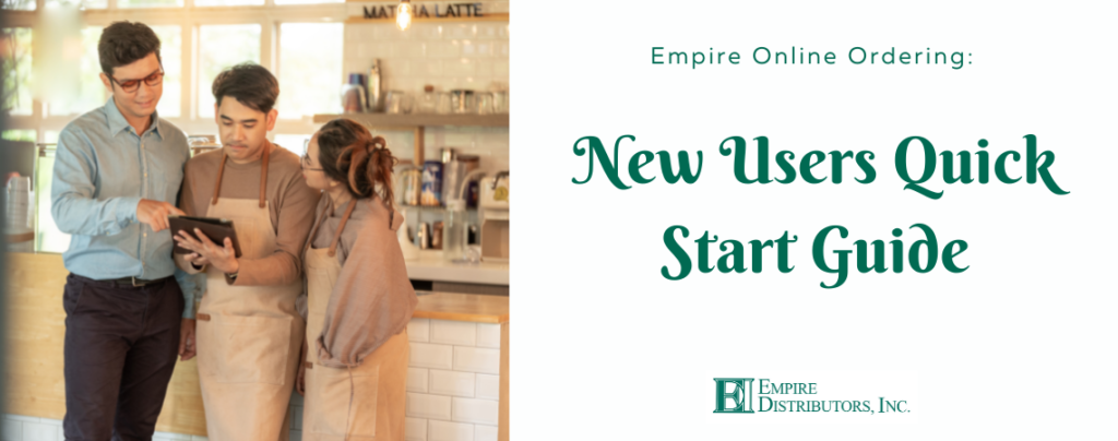 Online Ordering Quick Start Guide Empire Distributors Inc 